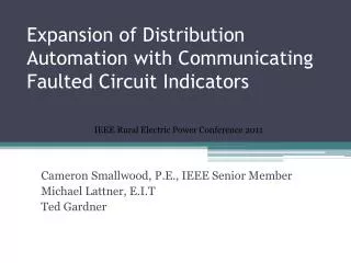 Expansion of Distribution Automation with Communicating Faulted Circuit Indicators