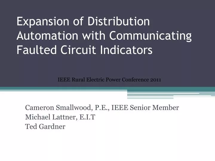 expansion of distribution automation with communicating faulted circuit indicators