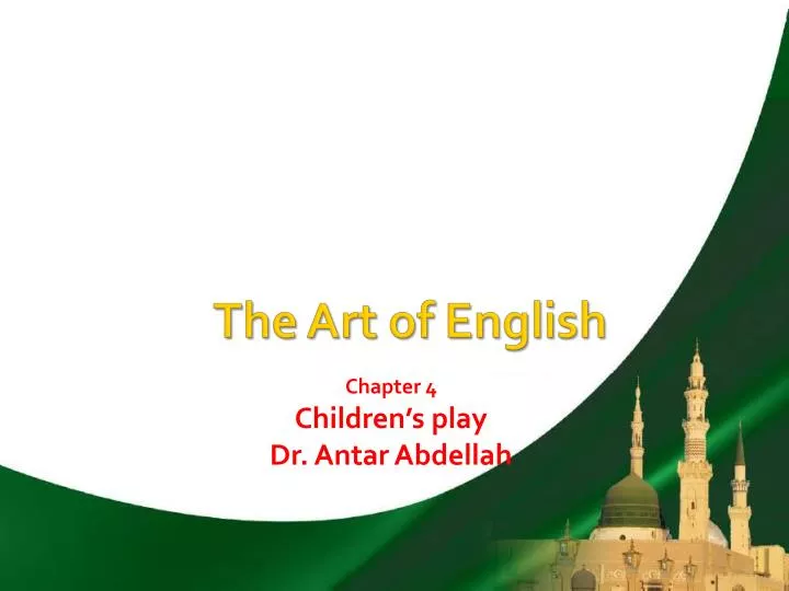 chapter 4 children s play dr antar abdellah