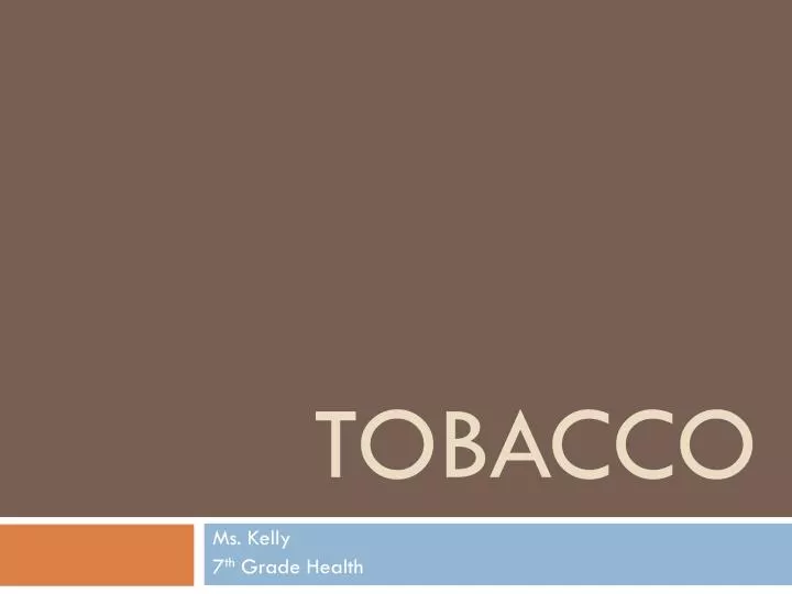 tobacco