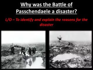 Why was the Battle of Passchendaele a disaster?