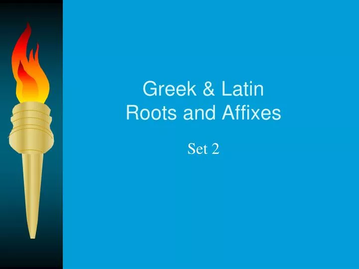greek latin roots and affixes