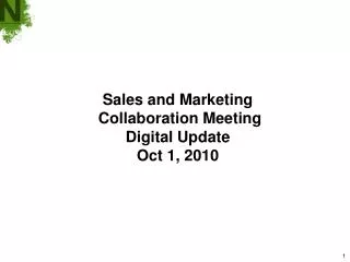Sales and Marketing Collaboration Meeting Digital Update Oct 1, 2010