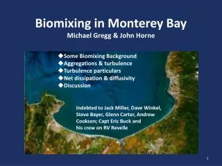 Biomixing in Monterey Bay Michael Gregg &amp; John Horne