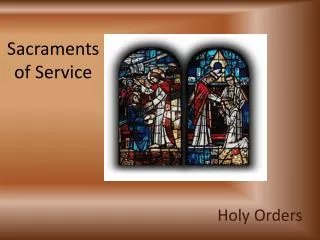 Sacraments of Service