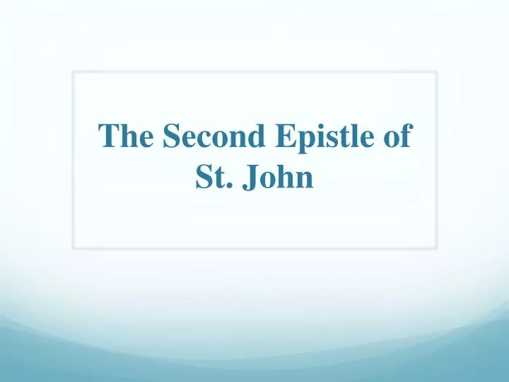 the second epistle o f st john