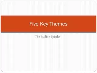 Five Key Themes