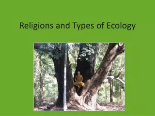 Religions and Types of Ecology