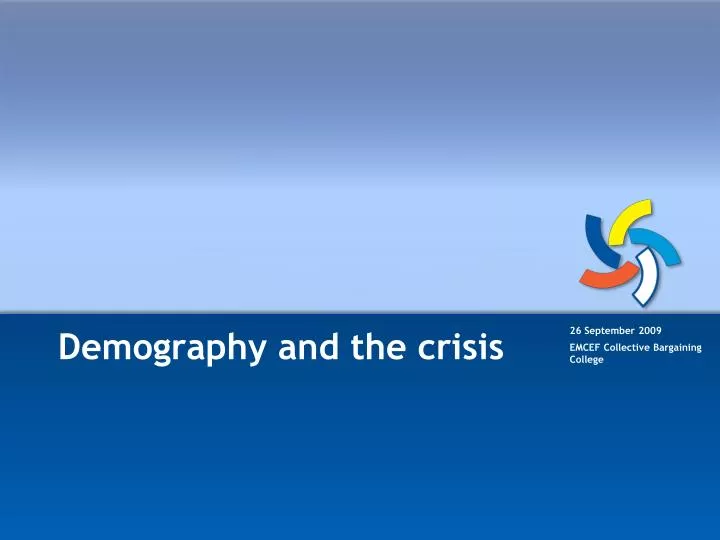 demography and the crisis