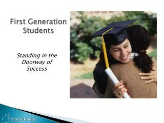First Generation Students