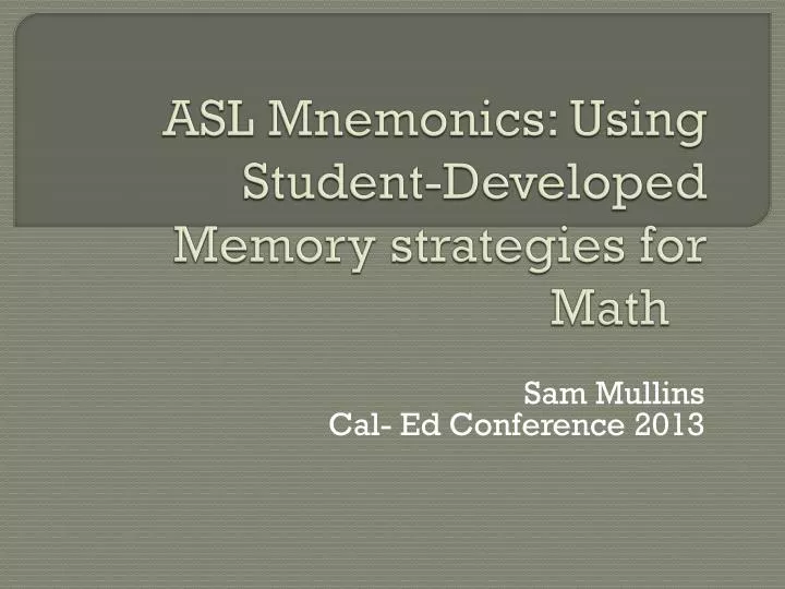 asl mnemonics using student developed memory strategies for math