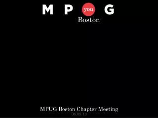 MPUG Boston Chapter Meeting 06.09.10