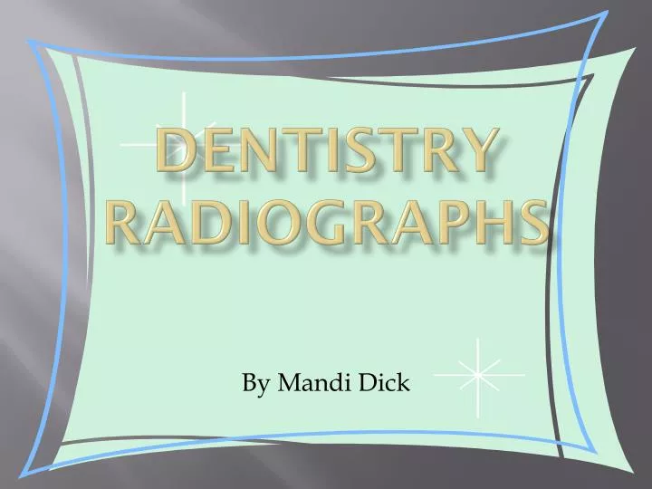 dentistry radiographs