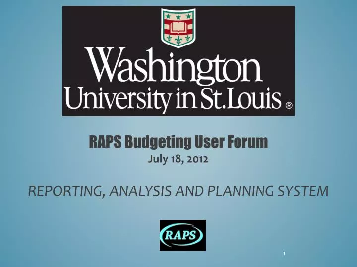 raps budgeting user forum july 18 2012 reporting analysis and planning system