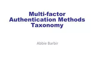 Multi-factor Authentication Methods Taxonomy