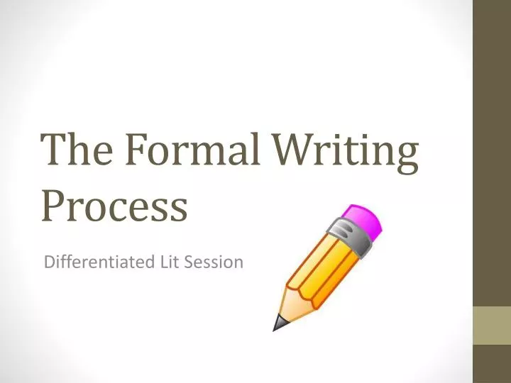 the formal writing process