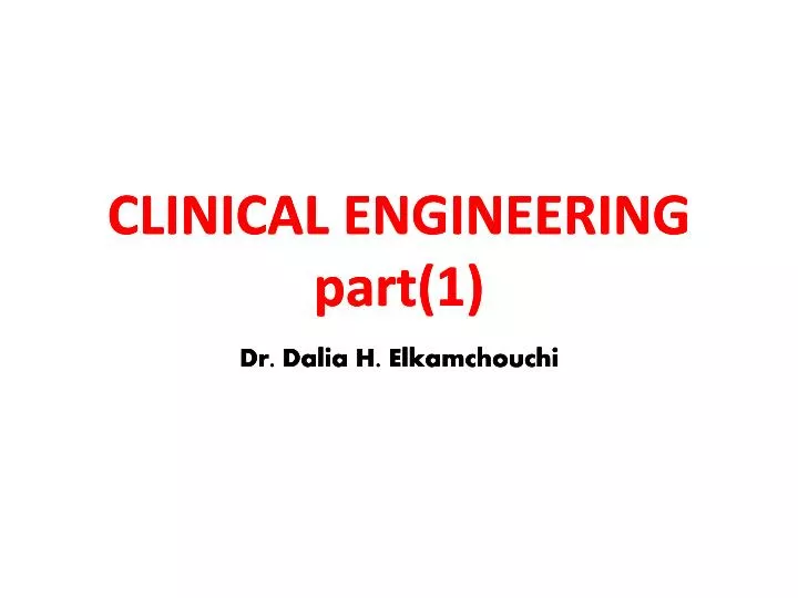 clinical engineering part 1
