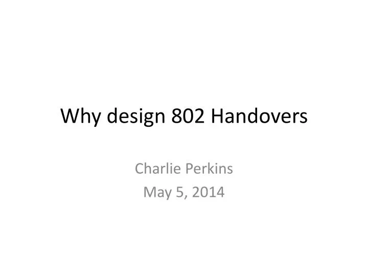 why design 802 handovers