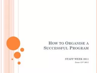 How to Organise a Successful Program