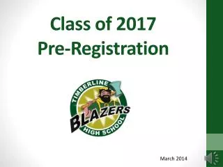 Class of 2017 Pre-Registration