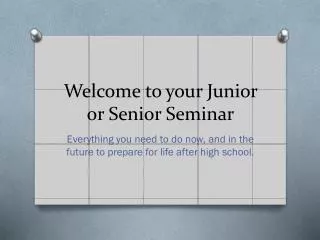 Welcome to your Junior or Senior Seminar