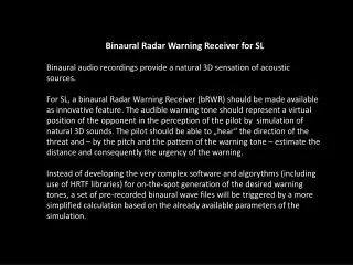 Binaural Radar Warning Receiver for SL