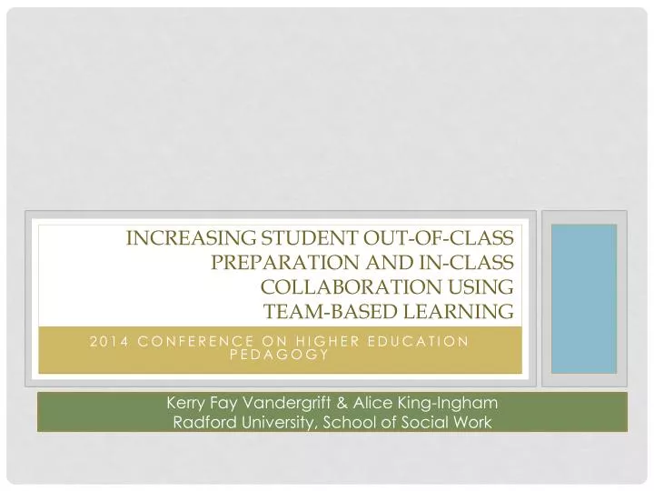 increasing student out of class preparation and in class collaboration using team based learning