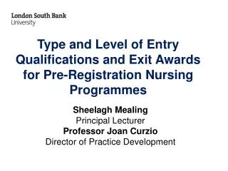 Type and Level of Entry Qualifications and Exit Awards for Pre-Registration Nursing Programmes