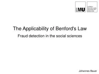 The Applicability of Benford's Law Fraud detection in the social sciences