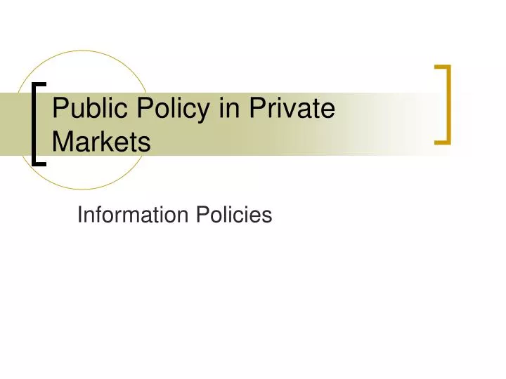 public policy in private markets