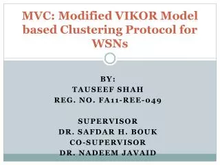 MVC: Modified VIKOR Model based Clustering Protocol for WSNs