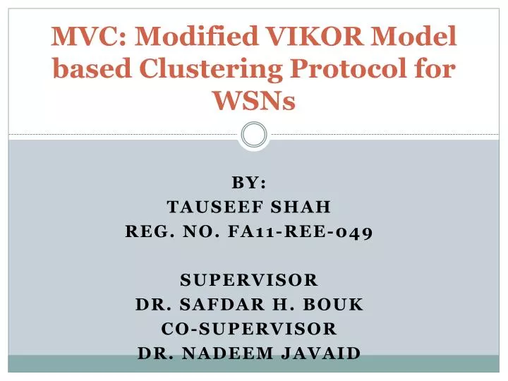 mvc modified vikor model based clustering protocol for wsns