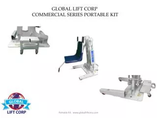 GLOBAL LIFT CORP COMMERCIAL SERIES PORTABLE KIT