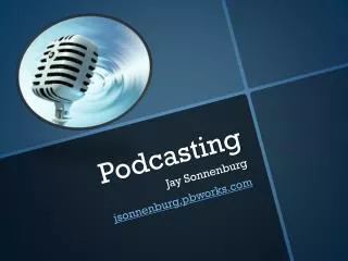 Podcasting