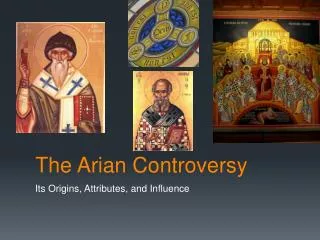 The Arian Controversy