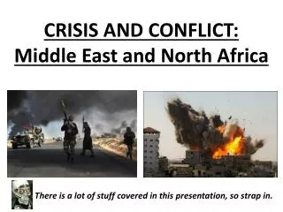 CRISIS AND CONFLICT: Middle East and North Africa