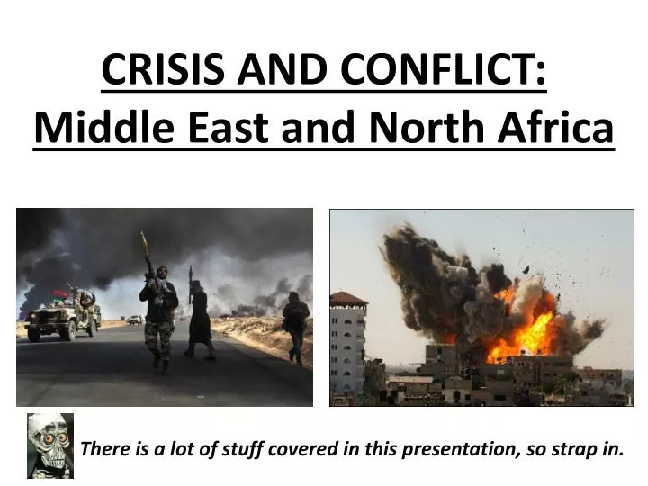 crisis and conflict middle east and north africa