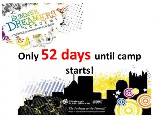 Only 52 days until camp starts!