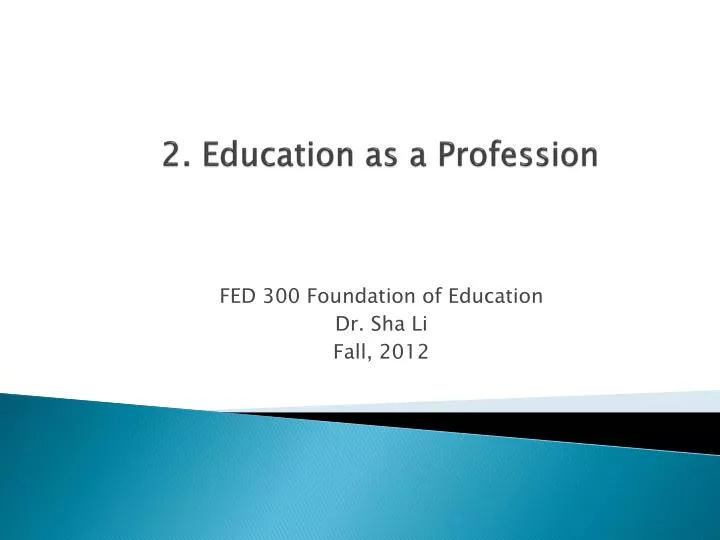 2 education as a profession