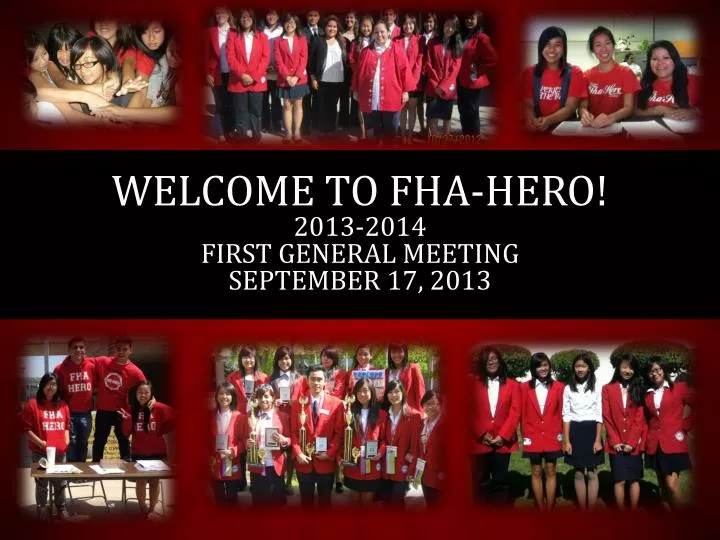 welcome to fha hero 2013 2014 first general meeting september 17 2013