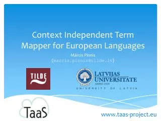 Context Independent Term Mapper for European Languages