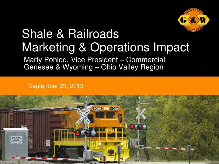 shale railroads marketing operations impact