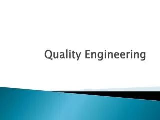 Quality Engineering