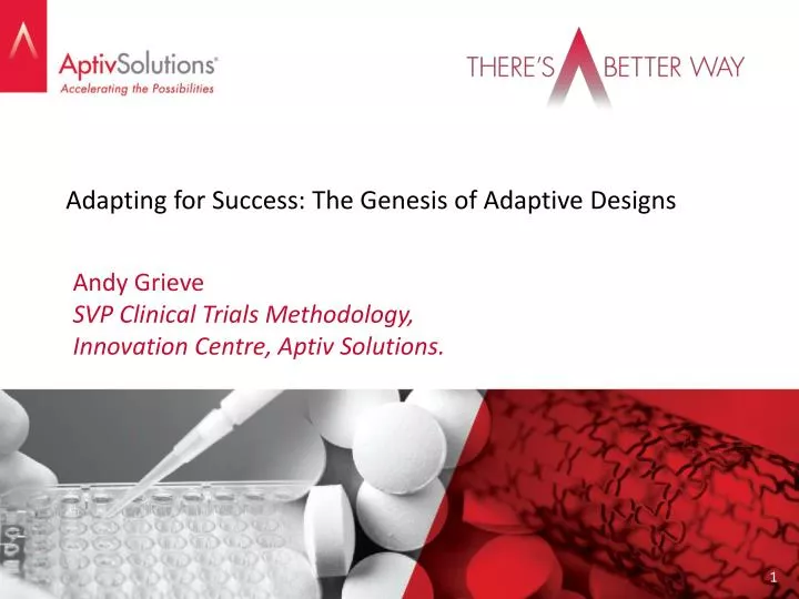 adapting for success the genesis of adaptive designs