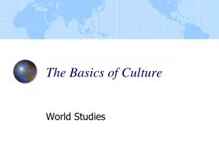 The Basics of Culture