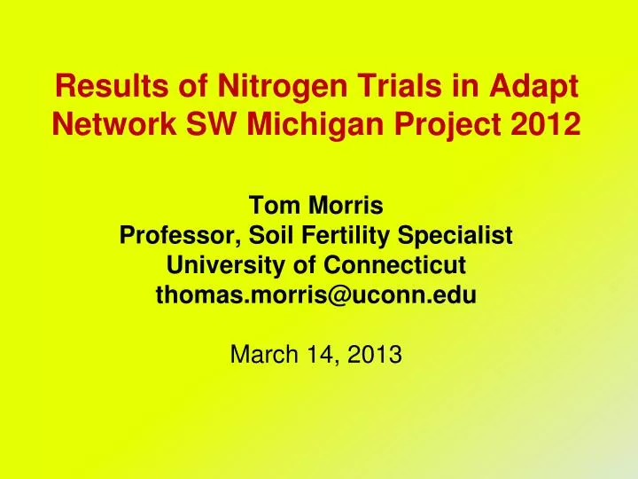 results of nitrogen trials in adapt network sw michigan project 2012