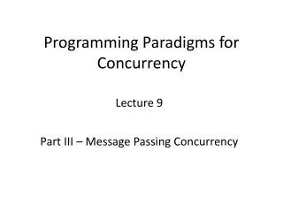 Programming Paradigms for Concurrency