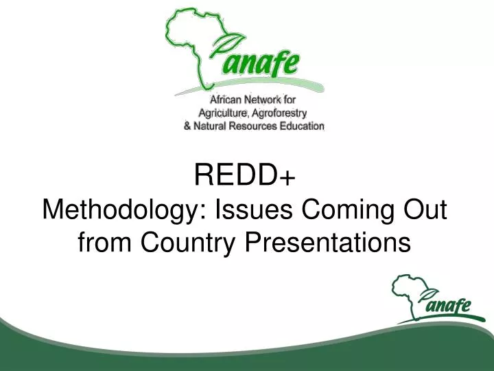 redd methodology issues coming out from country presentations