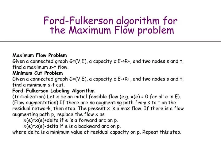ford fulkerson algorithm for the maximum f low problem