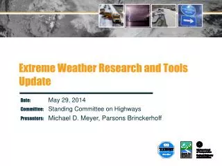 Extreme Weather Research and Tools Update